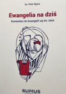 Ok�adka - Ewangelia na dzi�. Komentarz do Ewangelii wg �w. Jana