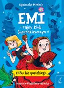 Okadka - Emi i Tajny Klub Superdziewczyn. Kko hiszpaskiego. Tom 2