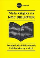 Ok�adka - Ma�a ksi��ka na Noc Bibliotek