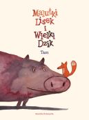 Ok�adka - Malutki Lisek i Wielki Dzik  Tam. Tom 1