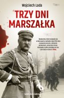 Ok�adka ksi�zki - Trzy dni Marsza�ka