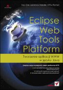 Ok�adka - Eclipse Web Tools Platform. Tworzenie aplikacji WWW w j�zyku Java