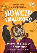 Okadka - Dowcip i mdro. Cytaty, paradoksy i aforyzmy od staroytnoci do XIX wieku