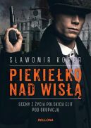 Okładka książki - Piekiełko nad Wisłą