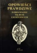 Okadka ksizki - Opowieci prawdziwe o objawianiu si dusz czyccowych