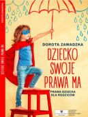 Okadka ksizki - Biblioteczka Mamo to ja (#3). Dziecko swoje prawa ma. Prawa dziecka dla rodzicw