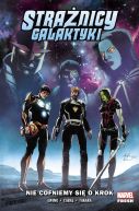 Ok�adka - Stra�nicy Galaktyki. Nie cofniemy si� o krok. Tom 2