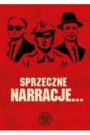 Okładka - Sprzeczne Narracje... Z Historii Powojennej Polski 1944-1989