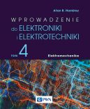 Okładka - Wprowadzenie do elektroniki i elektrotechniki. Tom 4. Elektromechanika