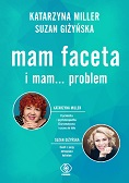 Okadka ksiki - Mam faceta i mam...problem