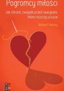 Ok�adka - Pogromcy mi�o�ci: jak chroni� zwi�zek przed nawykami, kt�re niszcz� uczucie