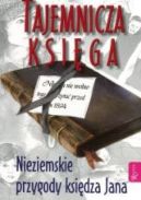 Okładka - Tajemnicza ksiega. Niezwykle przygody księdza Jana