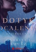 Ok�adka ksi�zki - Dotyk ocalenia. Zniewolenie