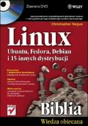 Okadka - Linux. Biblia. Ubuntu, Fedora, Debian i 15 innych dystrybucji