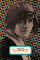 Ok�adka - Tina Modotti. Fotografka i rewolucjonistka