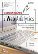Ok�adka ksi�zki - Godzina dziennie z Web Analytics. Stw�rz dobr� strategi� e-marketingow�