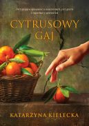 Okładka ksiązki - Cytrusowy gaj