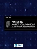 Ok�adka - Praktyczna analiza pow�amaniowa. Aplikacja webowa w �rodowisku Linux