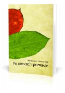 Okadka ksizki - Po owocach poznacie