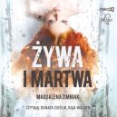 Okadka ksizki - ywa i martwa (audiobook)