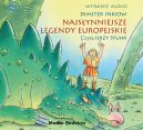 Okadka ksizki - Najsynniejsze legendy europejskie. Audiobook