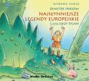 Okadka - Najsynniejsze legendy europejskie. Audiobook