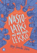 Okładka -  Nastolatki też nie mają lekko 