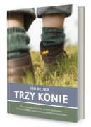 Okładka ksiązki - Trzy konie