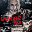 Okadka - Spowied psa - brutalna prawda o polskiej policji (audiobook)