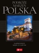 Okładka - Podróże marzeń. Polska. Najpiękniejsze miejsca i zabytki