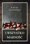 Okładka książki - I wszystko marność