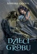 Ok�adka - Dzieci grobu