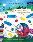 Okładka ksiązki - Cuda z mleka. Pankracy i Tatarak na tropie bakterii