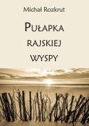 Okładka książki - Pułapka rajskiej wyspy