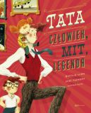 Okładka - Tata. Człowiek, mit, legenda