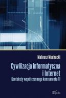 Okadka - Cywilizacja informatyczna i Internet . Konteksty wspczesnego konsumenta TI