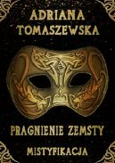 Okładka - Pragnienie zemsty. Mistyfikacja