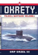 Okadka - Okrty Polskiej Marynarki Wojennej t.21. ORP ORZE III