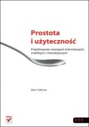 Okadka - Prostota i uyteczno. Projektowanie rozwiza internetowych, mobilnych i interaktywnych