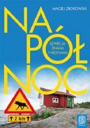 Ok�adka - Na p�noc. Szwecja znana i nieznana