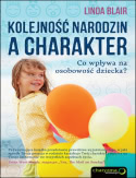 Okadka ksiki - Kolejno narodzin a charakter. Co wpywa na osobowo dziecka?