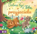 Ok�adka ksi�zki - Dobrze by� z Tob�, przyjacielu