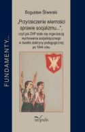 Okadka ksizki - Przyrzeczenie wiernoci sprawie socjalizmu.... czyli jak ZHP stao si organizacj wychowania socjalistycznego w wietle doktryny pedagogicznej po 1944 roku