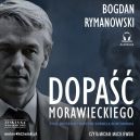 Okadka ksiki - Dopa Morawieckiego. ycie doczesne i wieczne Kornela buntownika. Audiobook