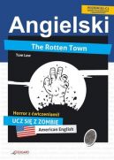Okadka ksizki - Angielski HORROR z wiczeniami The Rotten Town