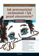 Okładka - Jak przezwyciężyć nieśmiałość i lęk przed otoczeniem? Trening