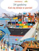 Ok�adka - Co� si� dzieje w porcie ! 24 godziny