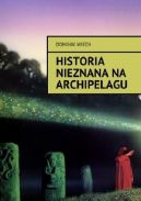Ok�adka - Historia nieznana na Archipelagu