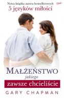 Okładka - Małżeństwo jakiego zawsze chcieliście