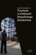 Ok�adka - Turystyka w miejscach k�opotliwego dziedzictwa